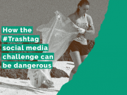 #Trashtag challenge is good for nature, but personal safety hazards exist