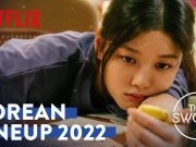 Rundown: Korean content you can stream on Netflix in 2022